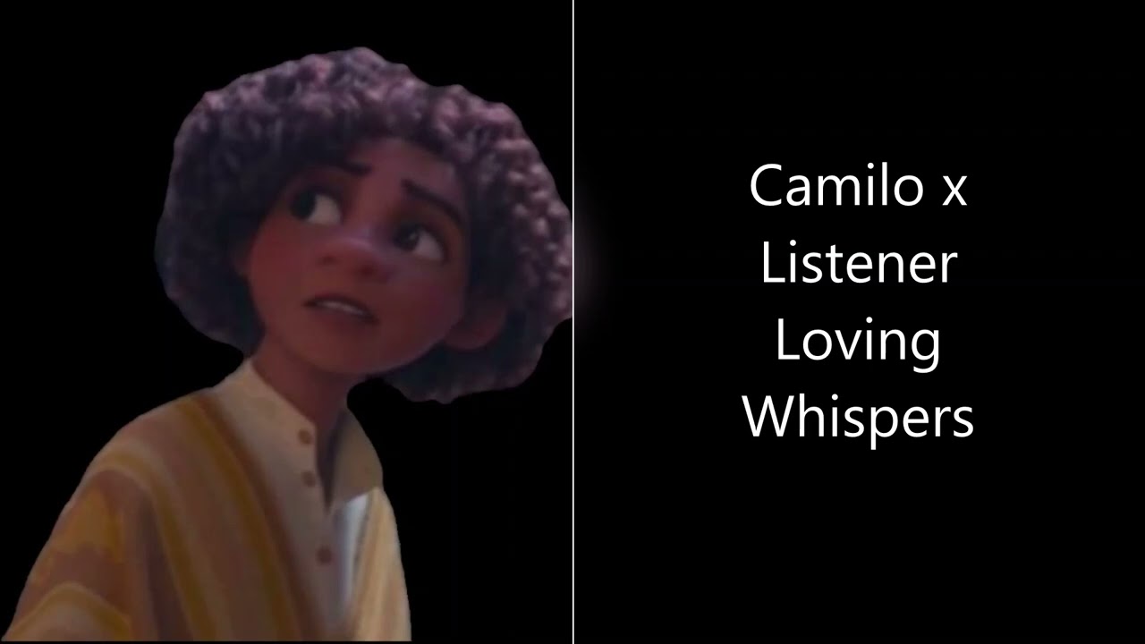 Camilo x Listener | Loving Whispers | Asmr