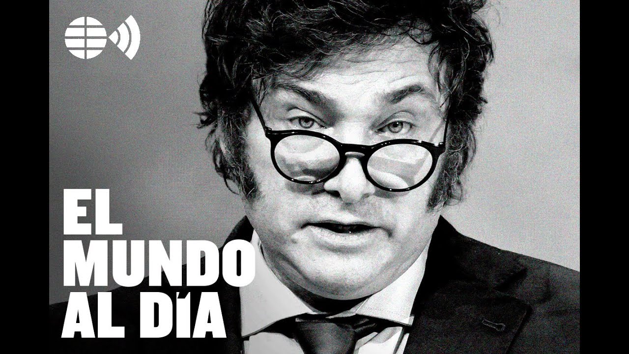 Podcast El Mundo al día: Sánchez y Milei: una crisis diplomática y personal