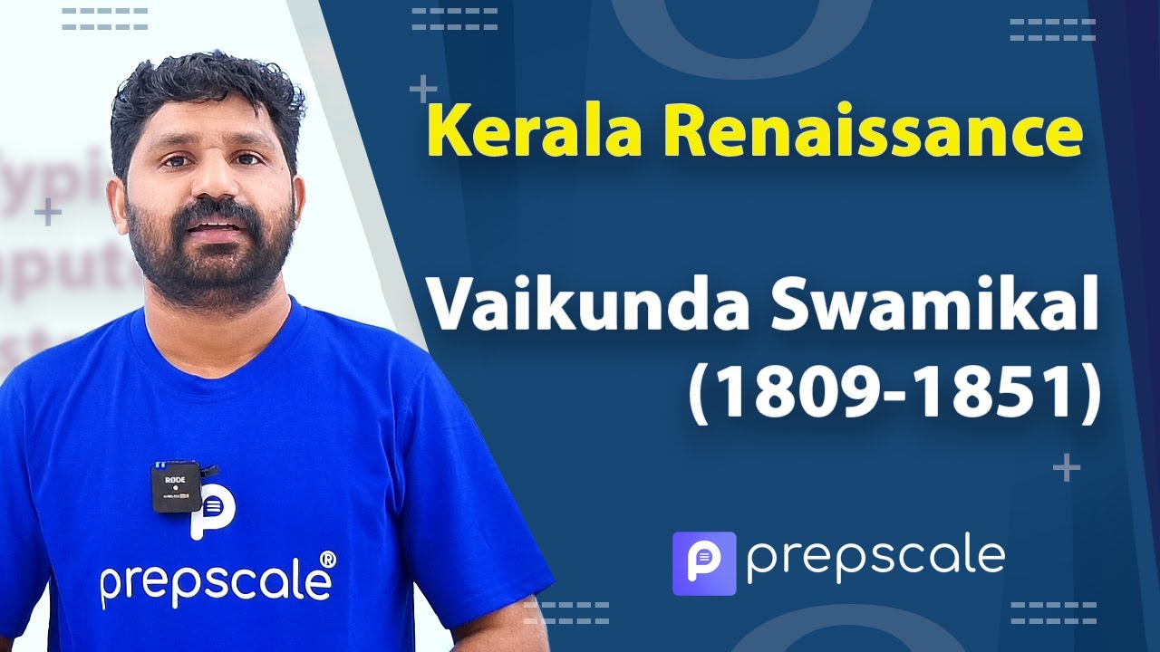 Kerala Renaissance | Vaikunda Swamikal (1809-1851) | LPUP Assistant | LDC | LD Typist | Prepscale