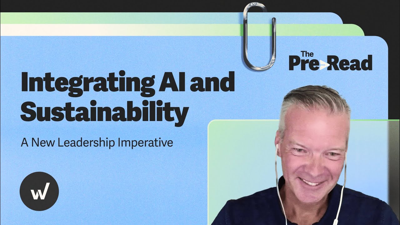 Integrating AI and Sustainability: A New Leadership Imperative | The Pre-Read