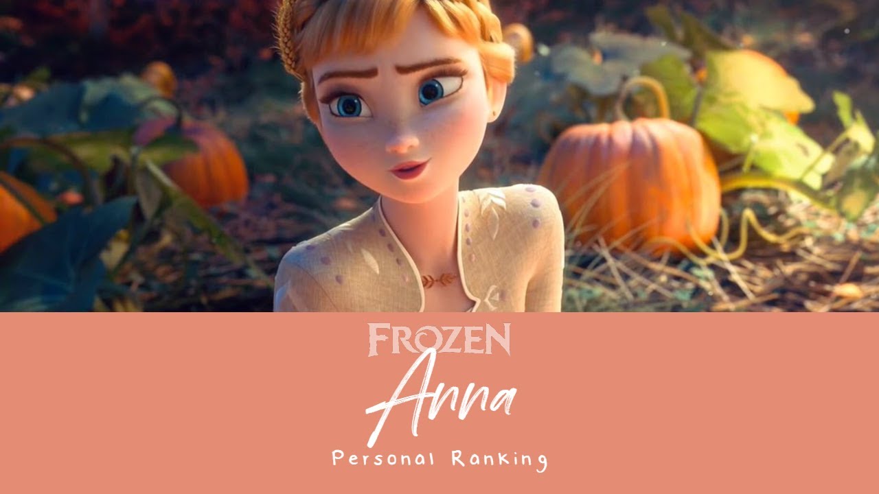 PERSONAL RANKING: Anna (56 voices | FROZEN)