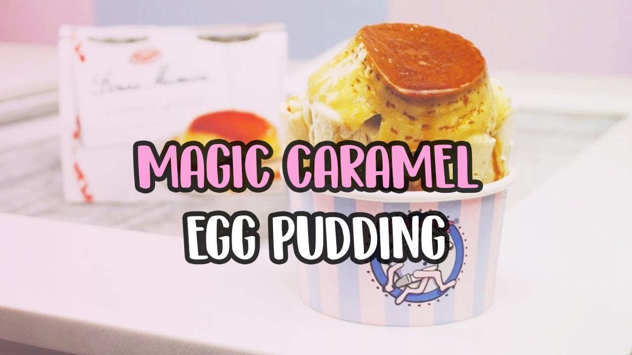 MAGIC CARAMEL EGG PUDDING / FRIED FLAN?! - HOW IT'S MADE | PAN N ICE