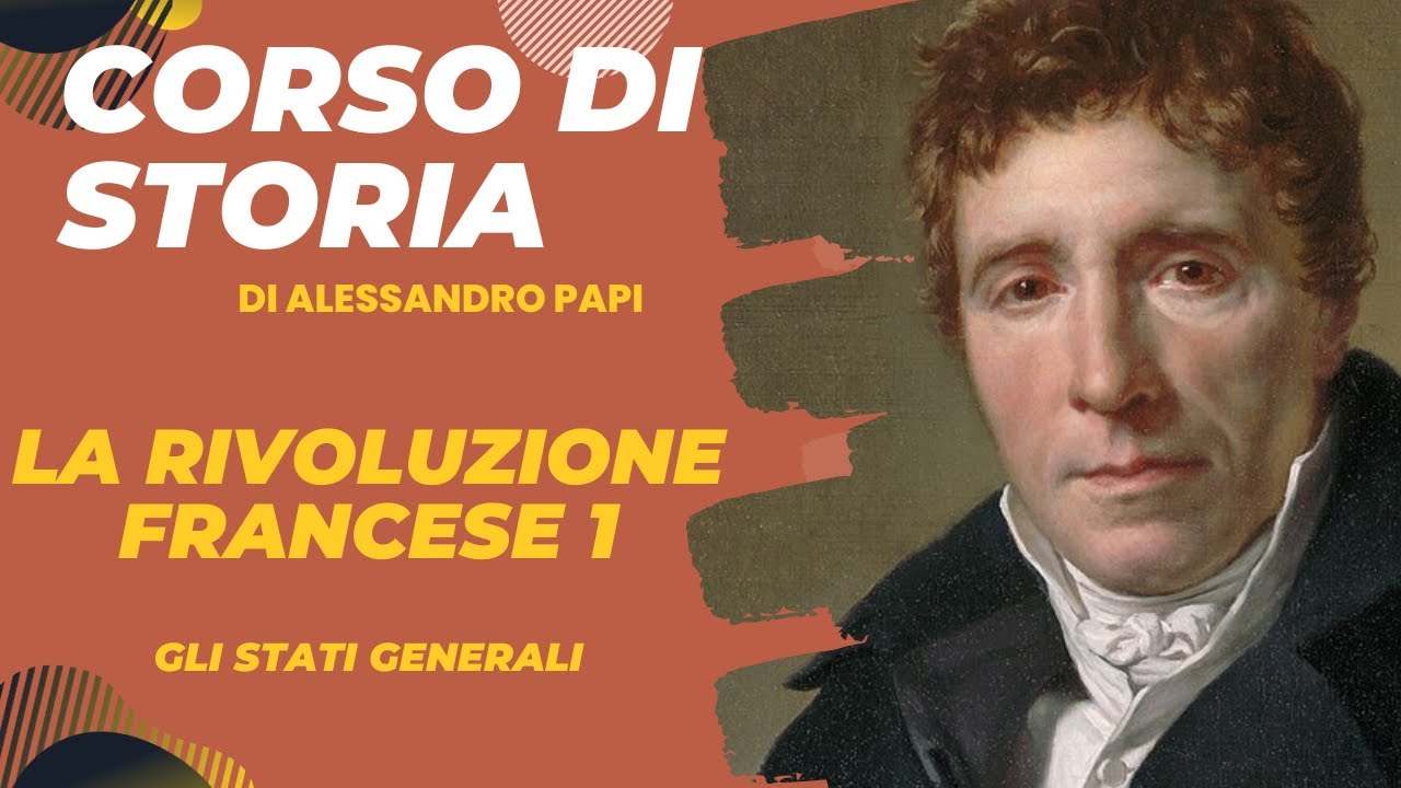 La rivoluzione francese 1. La crisi dell'Ancien Regime e la convocazione degli Stati Generali (1789)