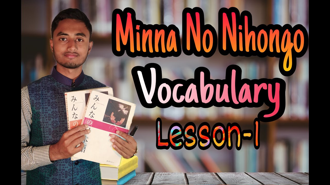 N5 Vocabulary Lesson-1|| Minna no Nihongo শবাদর্থ ||Learn Japanese Vocabulary in Bangla ||EP-9||
