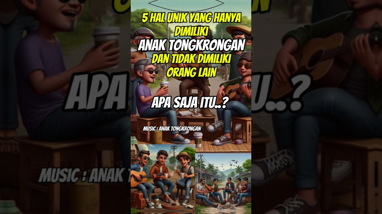 5 Hal unik yang hanya dimiliki ANAK TONGKRONGAN, Lagu reggae terbaru untuk Anak Tongkrongan