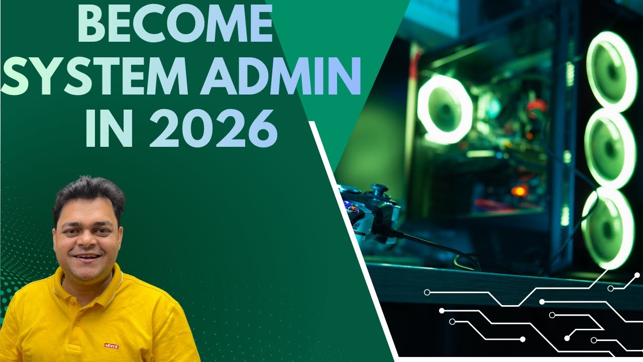Become System Administrator in 2026 | Jobs in IT for Fresher in 2026