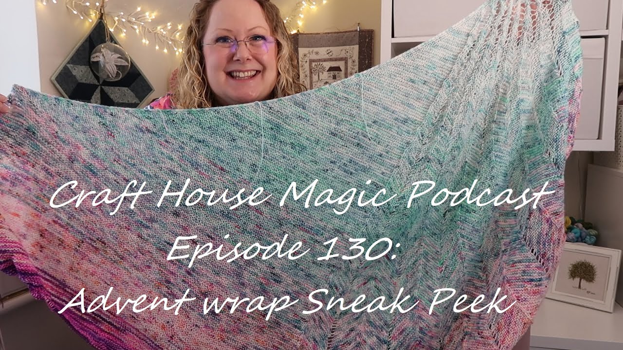 Episode 130: Advent Wrap Sneak Peek!