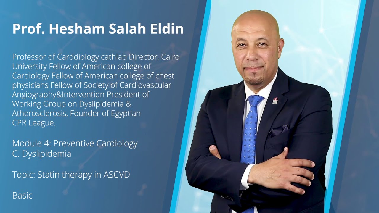 Statin therapy in ASCVD - Prof. Hesham Salah Eldin