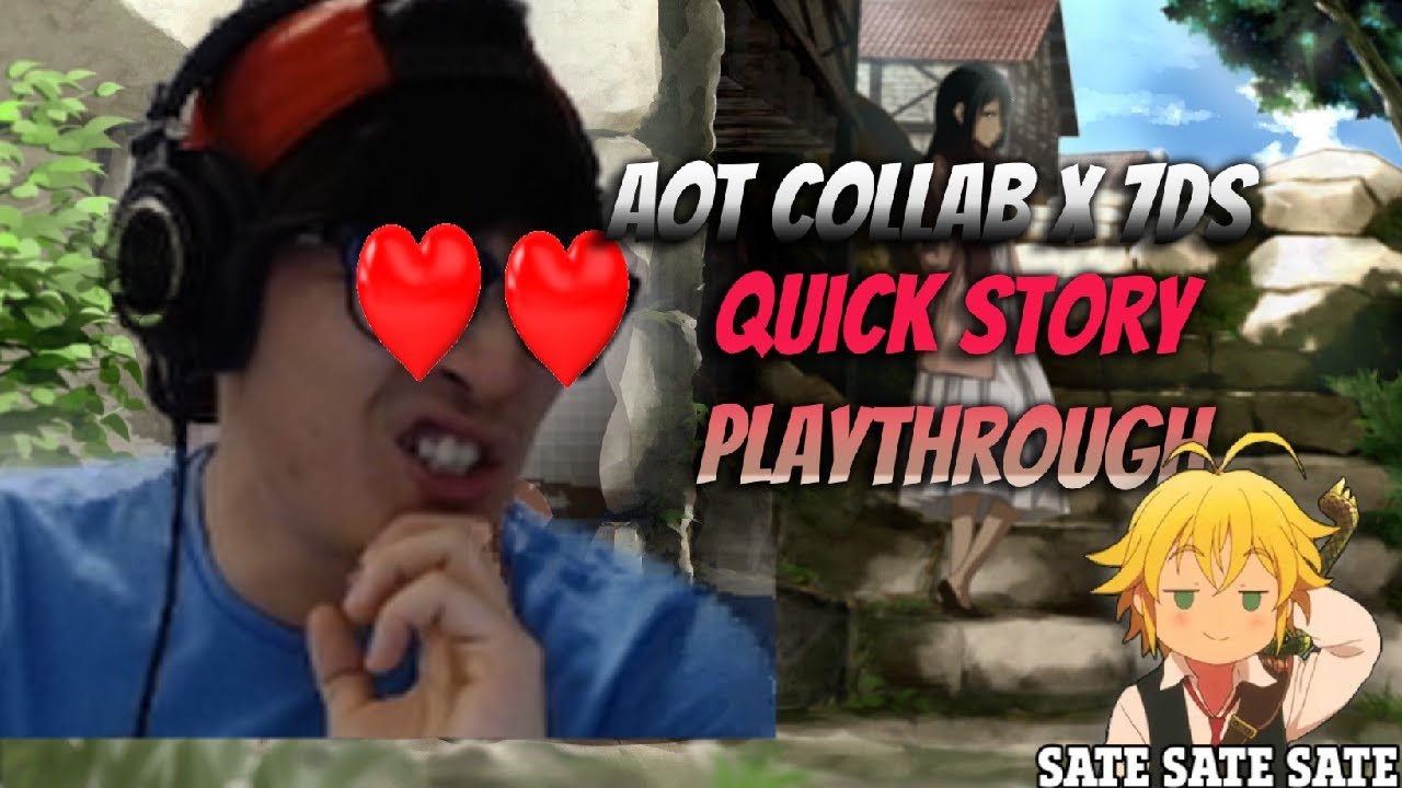 AOT COLLAB X 7DS | Quick Story Playthrough