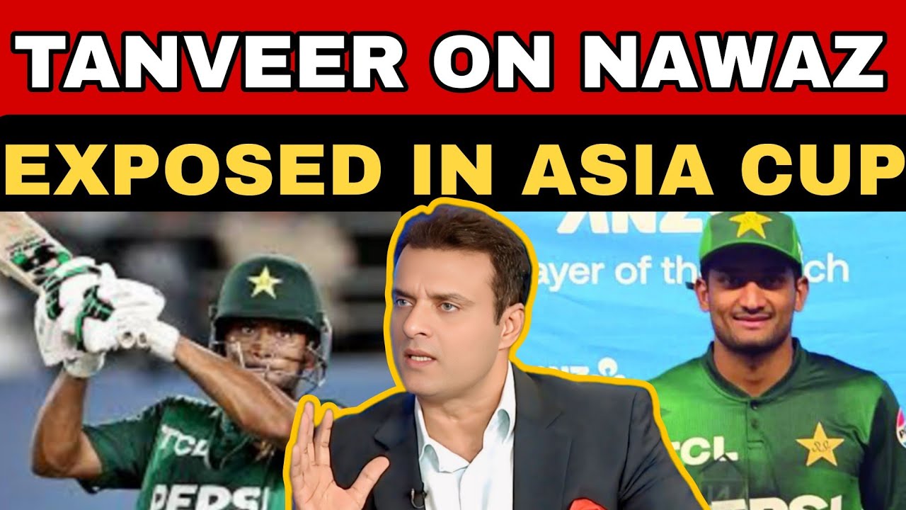 Tanveer Ahmed Angry On Hassan Nawaz Exposed in Asia Cup 2025 | Pak Vs IND Match | Asiacup2025