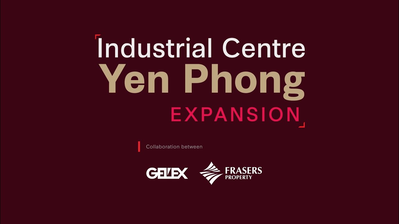 Frasers Property Vietnam, Industrial Centre Yen Phong Expansion
