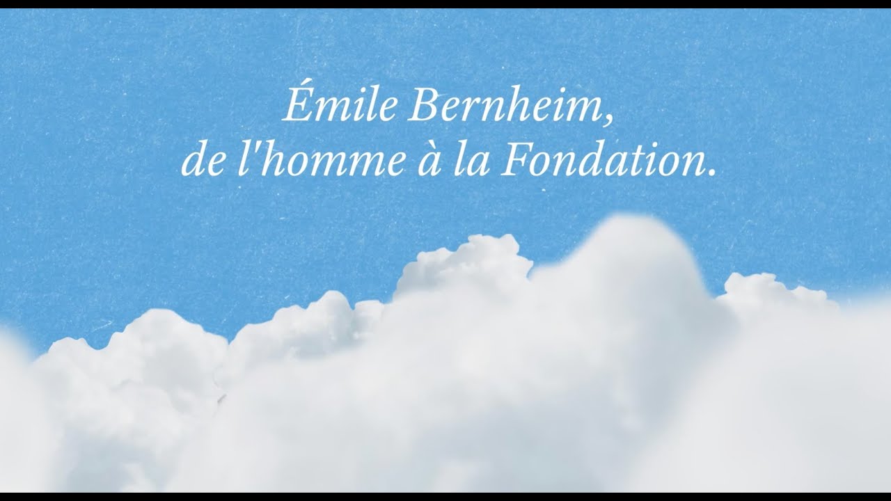 Emile Bernheim : de l'homme à la Fondation
