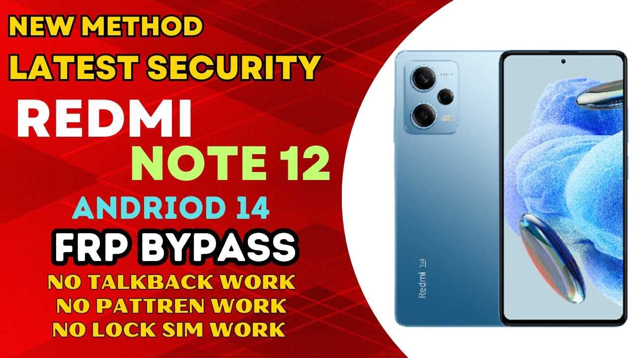 Redmi Note 12 Android 14 FRP Bypass | New Method 2024  No Talkback, No Pattern Work