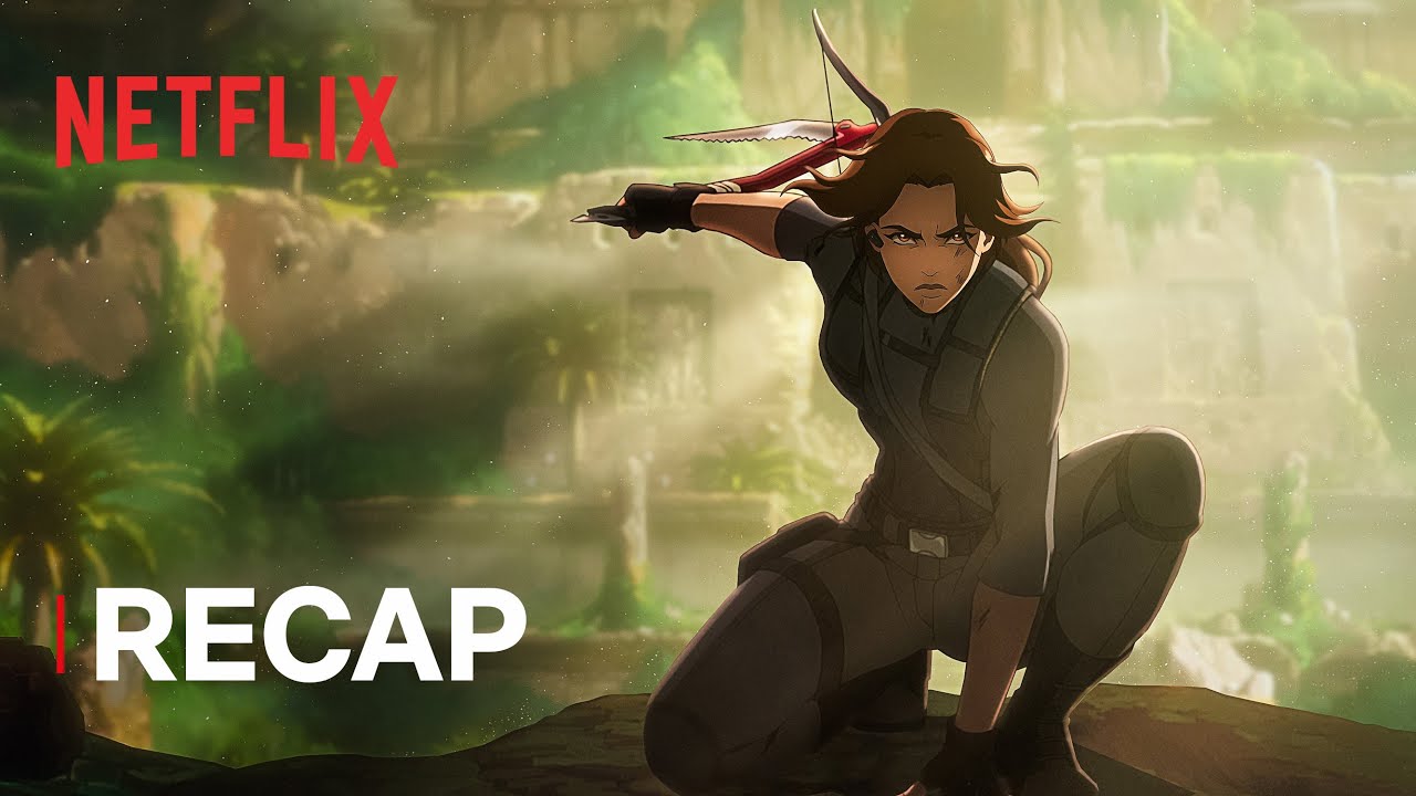 Tomb Raider: The Legend of Lara Croft | Season 1 Recap