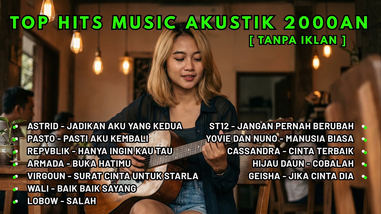 COVER AKUSTIK LAGU PALING TERKENAL 2000AN | TANPA IKLAN #musik