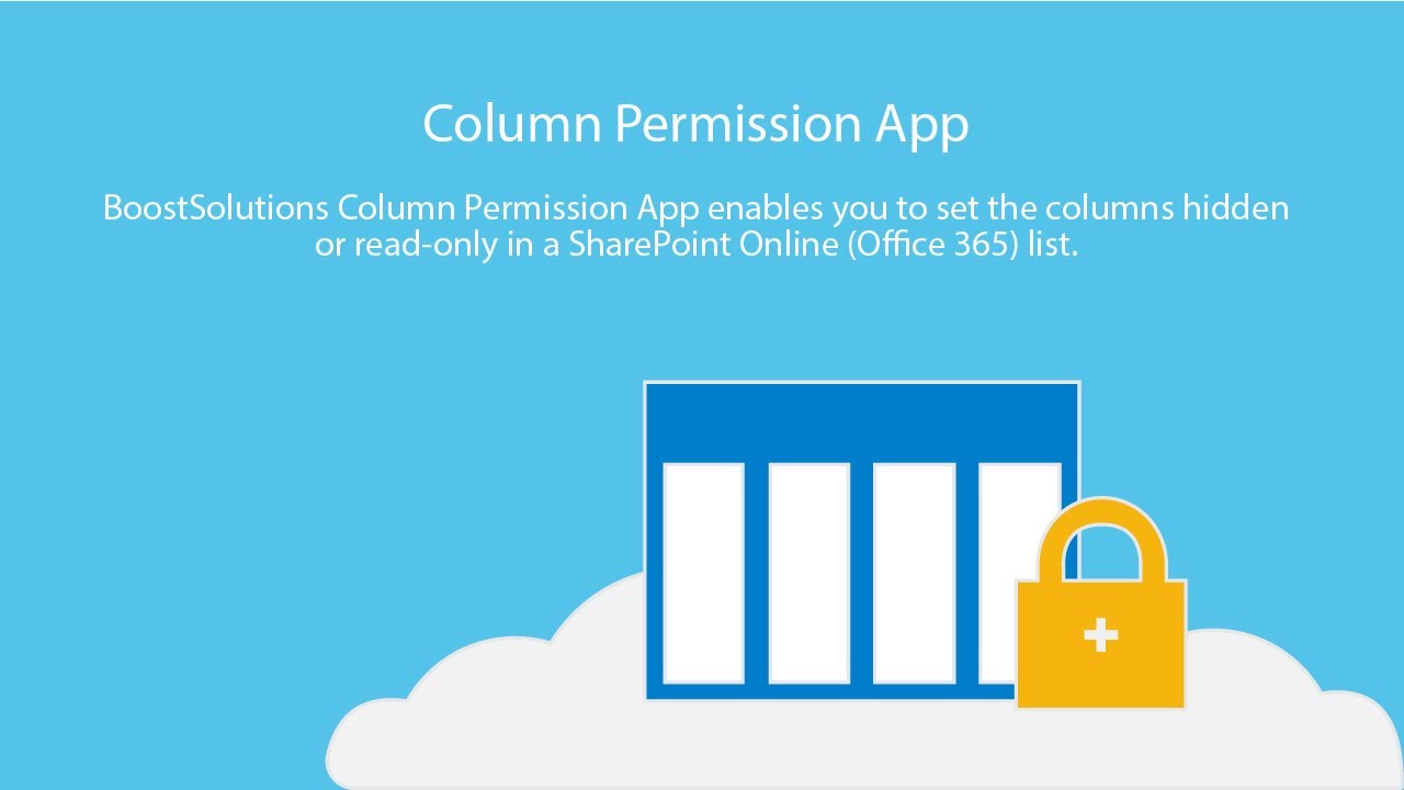 BoostSolutions' Column Permission: Setting Columns as Hidden or Read-Only in SharePoint Online