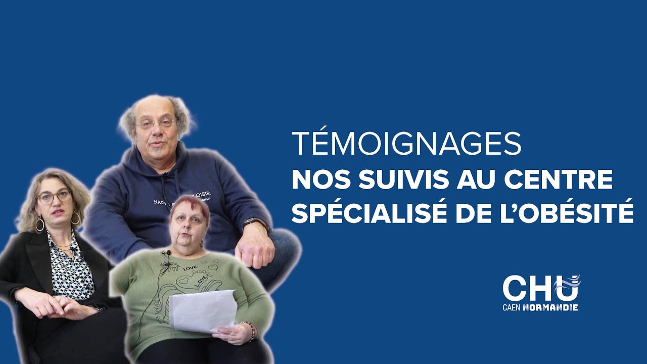 Témoignages : ils sont suivis au au Centre Spécialisé de l’Obésité du CHU Caen Normandie