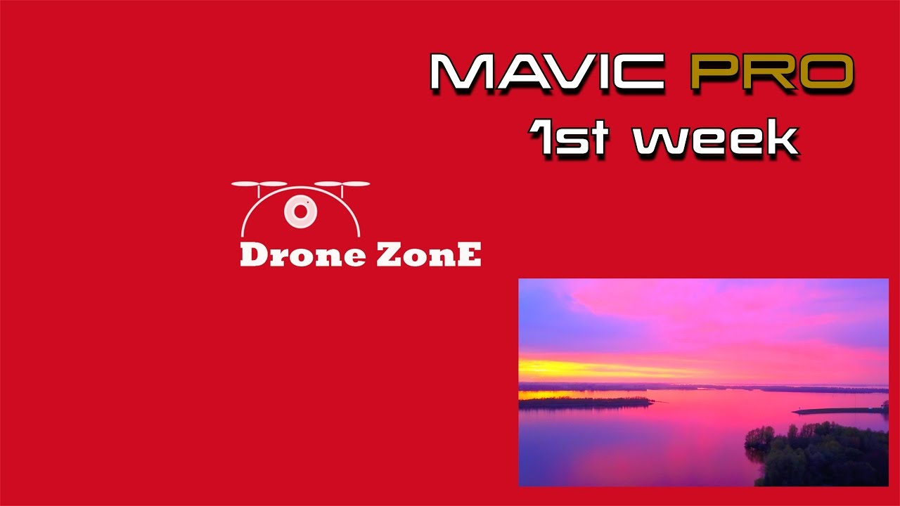 First week with mavic pro 4k