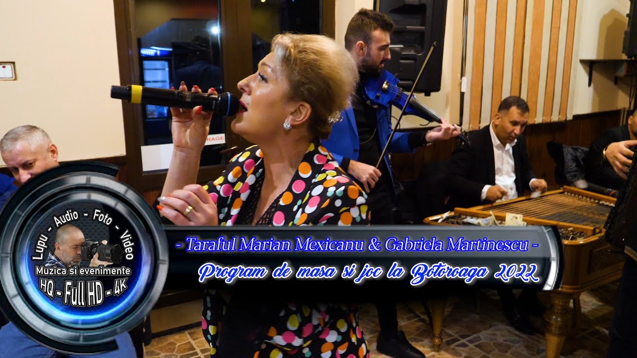 Taraful Marian Mexicanu & Gabriela Martinescu - Program de masa si joc la Botoroaga 2022