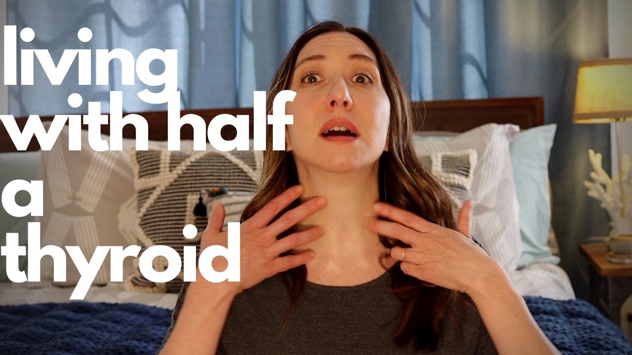 Living with half a thyroid | Partial Thyroidectomy 2 Year check-in