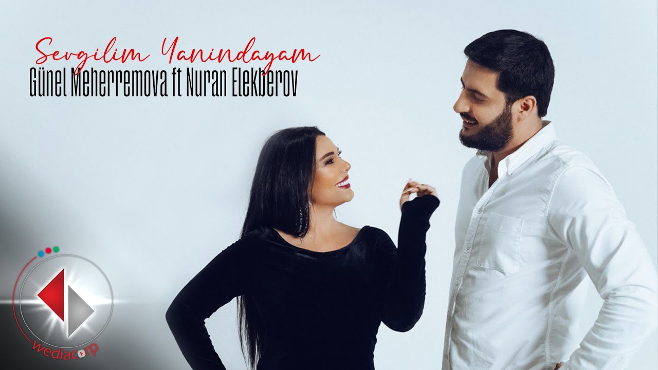 G&uuml;nel ft Nuran - Sevgilim Yanındayam (Official Video)
