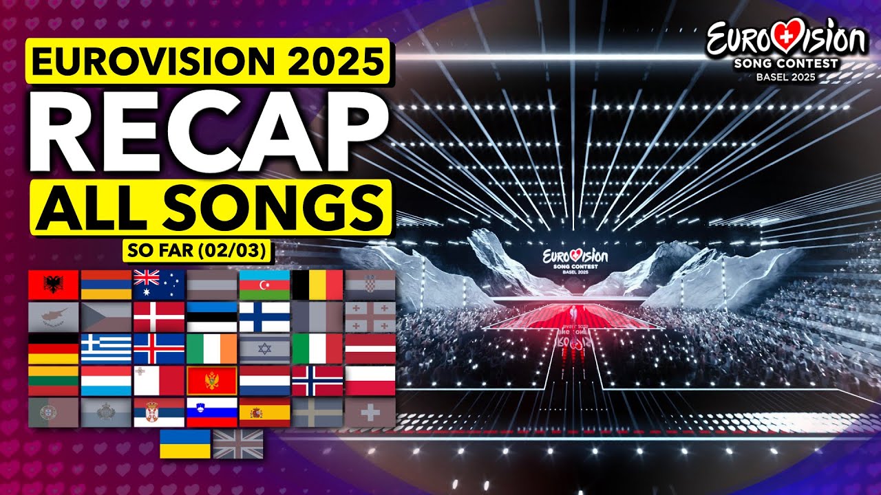Eurovision 2025 | RECAP All Songs (Selected So Far March 2nd)
