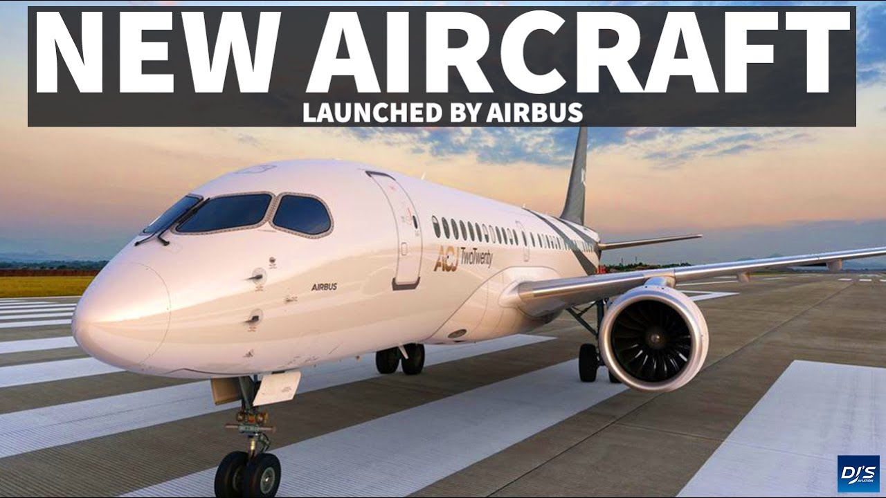 Airbus Launches New Aircraft