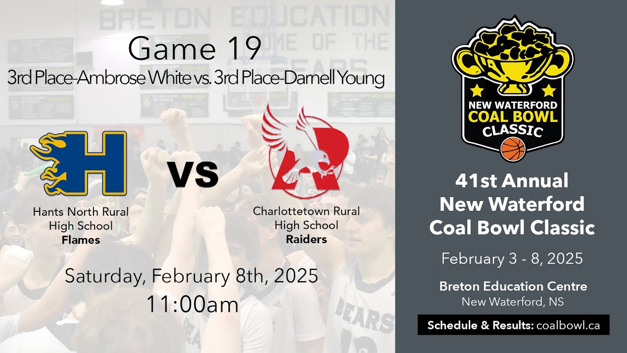 Coal Bowl 2025 Game 19 - 3rd Place in Divisions - Hants North Rural High vs. Charlottetown Rural