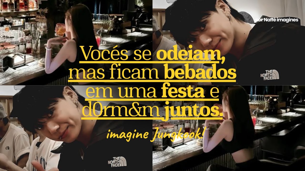 IMAGINE JUNGKOOK — Vocês se ode!am, mas ficam b&bados em uma festa e dorm&m junt0s.