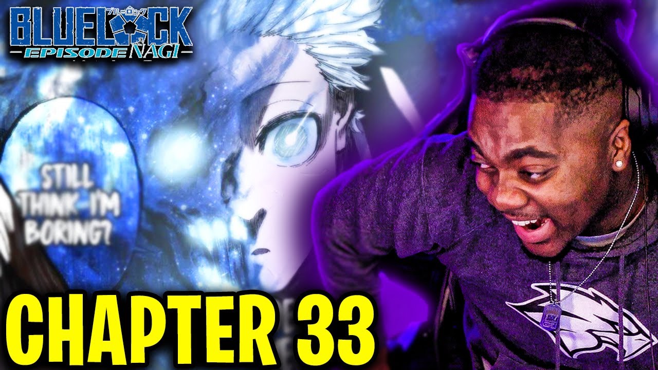 Nagi's EGO vs The World 5 | Blue Lock Episode Nagi Chapter 33 REACTION
