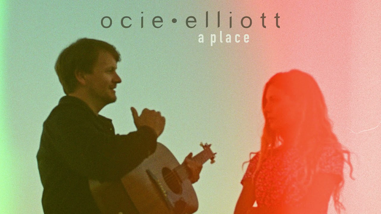 Ocie Elliott - A Place