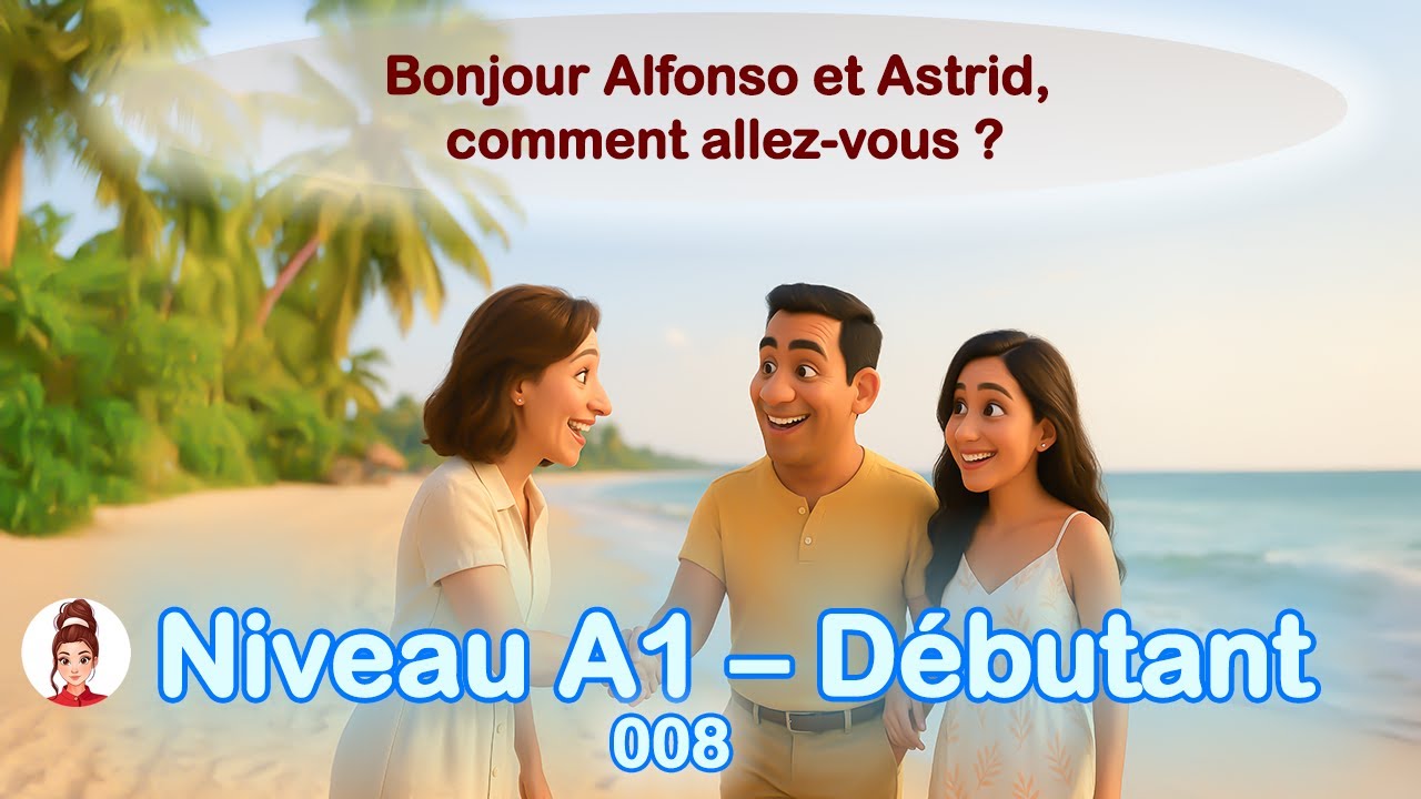 🇫🇷 Gagne en aisance   se présenter et présenter les autres en français A1
