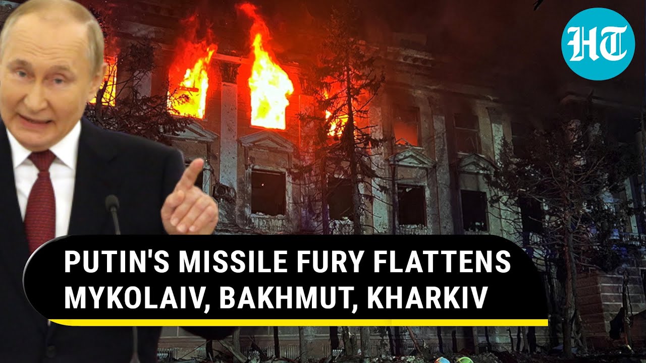 Putin's Kalibr missiles strike Mykolaiv; Russia unleashes 324 attacks on Bakhmut, Kharkiv in a day