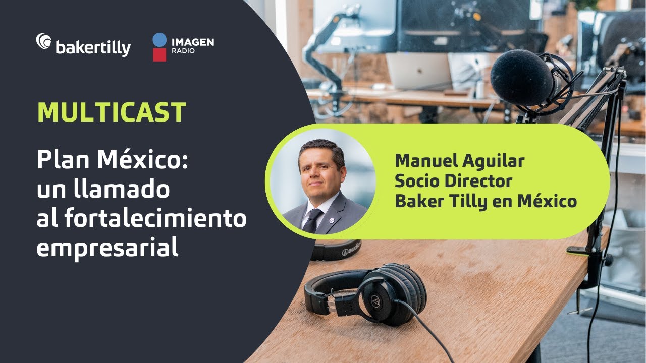 México ante el reto económico global: Nearshoring, inversión y mercados | Imagen Empresarial