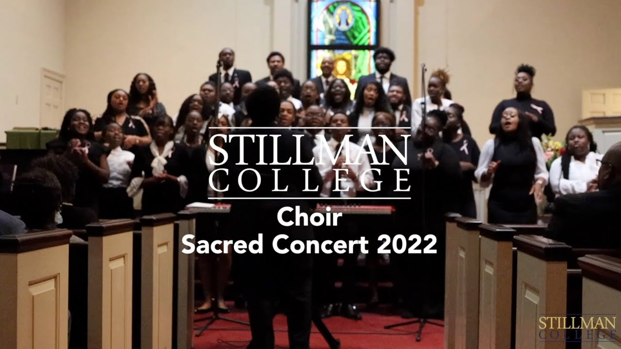 Stillman College Choir: Sacred Concert 2022