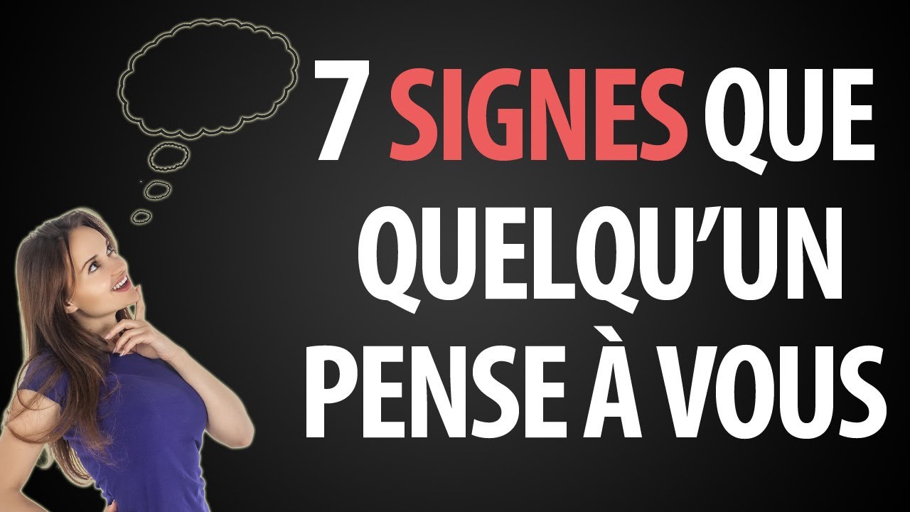 7 Signes Véridiques que Quelqu'un Pense à Vous