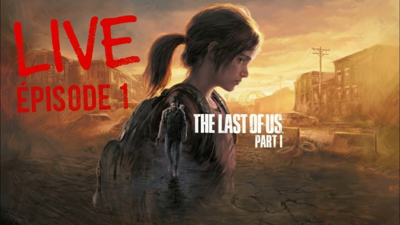 🔴LIVE🔴|PS5/FR|THE LAST OF US PART I | ÉPISODE 1|🦖 TEAM DTDW 🦖