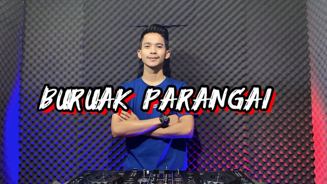 DJ BURUAK PARANGAI [ Indah Delvia ] | BREAKBEAT MINANG FULL SIDRAP