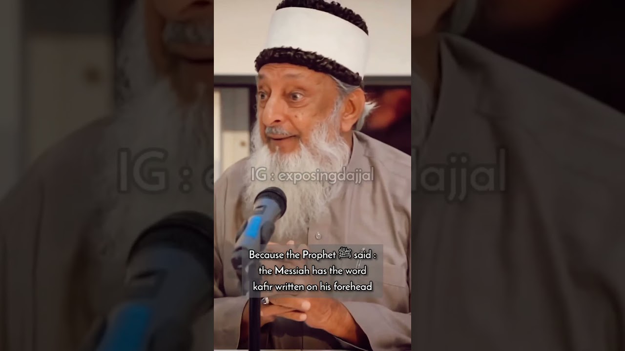 When the Sheikh says Messiah he is referring to false Messiah dajjal