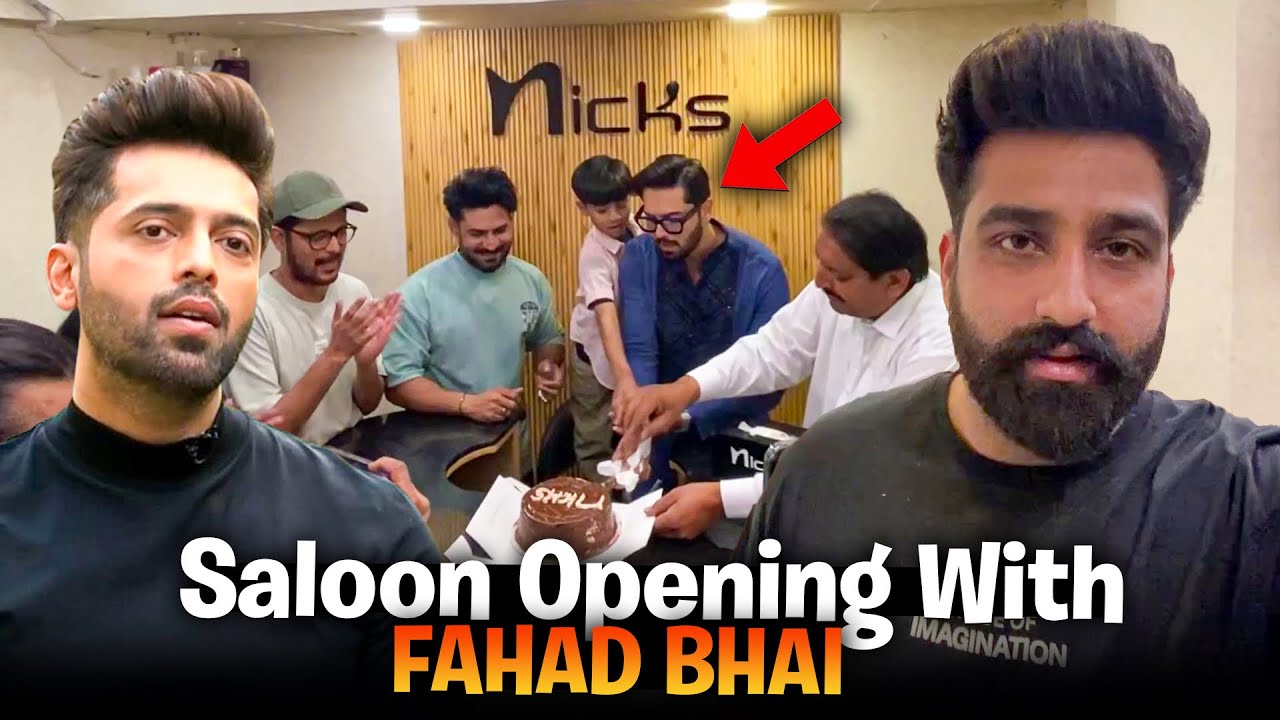 Saloon Opening With Fahad Mustafa | Vlog In Pakistan | Zain Andhera