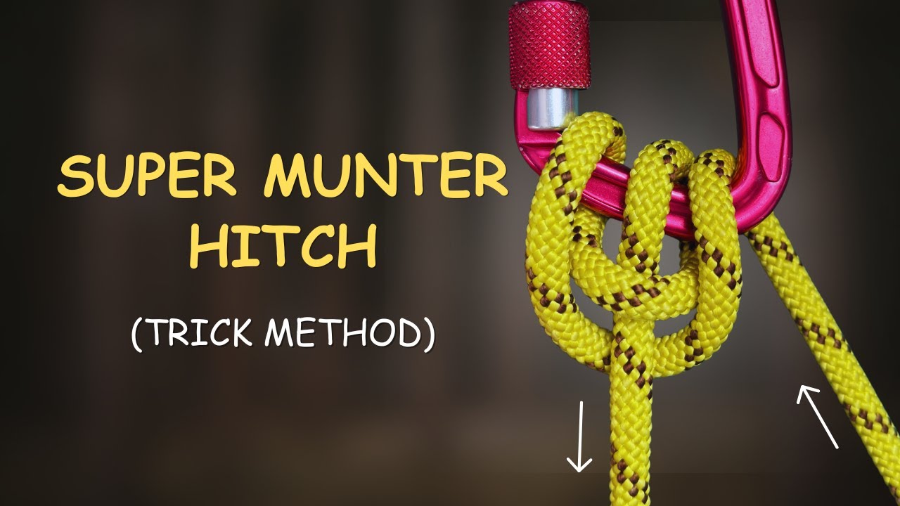 Learn the Super Munter Hitch Trick Method