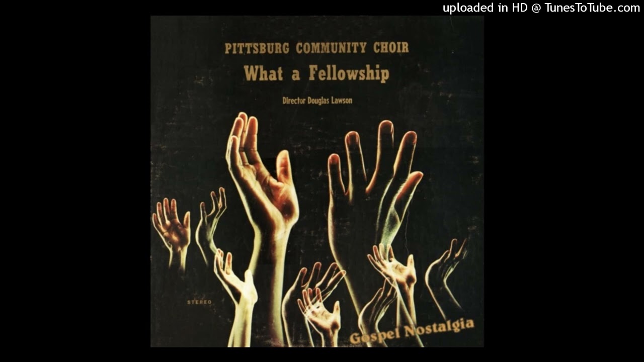 Pittsburg Community Choir – Bringing In The Sheaves