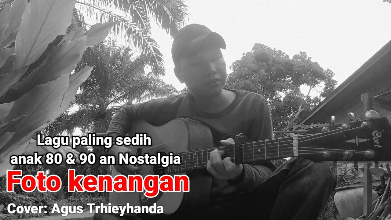 Foto kenangan - (Nostalgia lagu anak 80- 90 an) - Cover by: Agus Trhieyhanda
