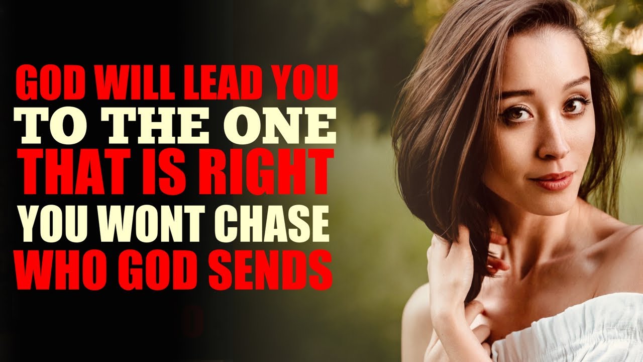 God is Leading and Preparing You for THE ONE He Approves| You Will Meet Your SPOUSE