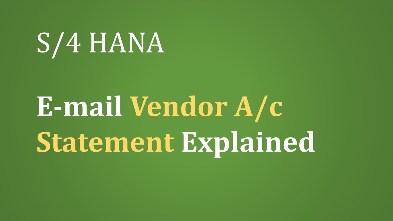 SAP FICO(S4 HANA) Sending Vendor Statement Through E-mail