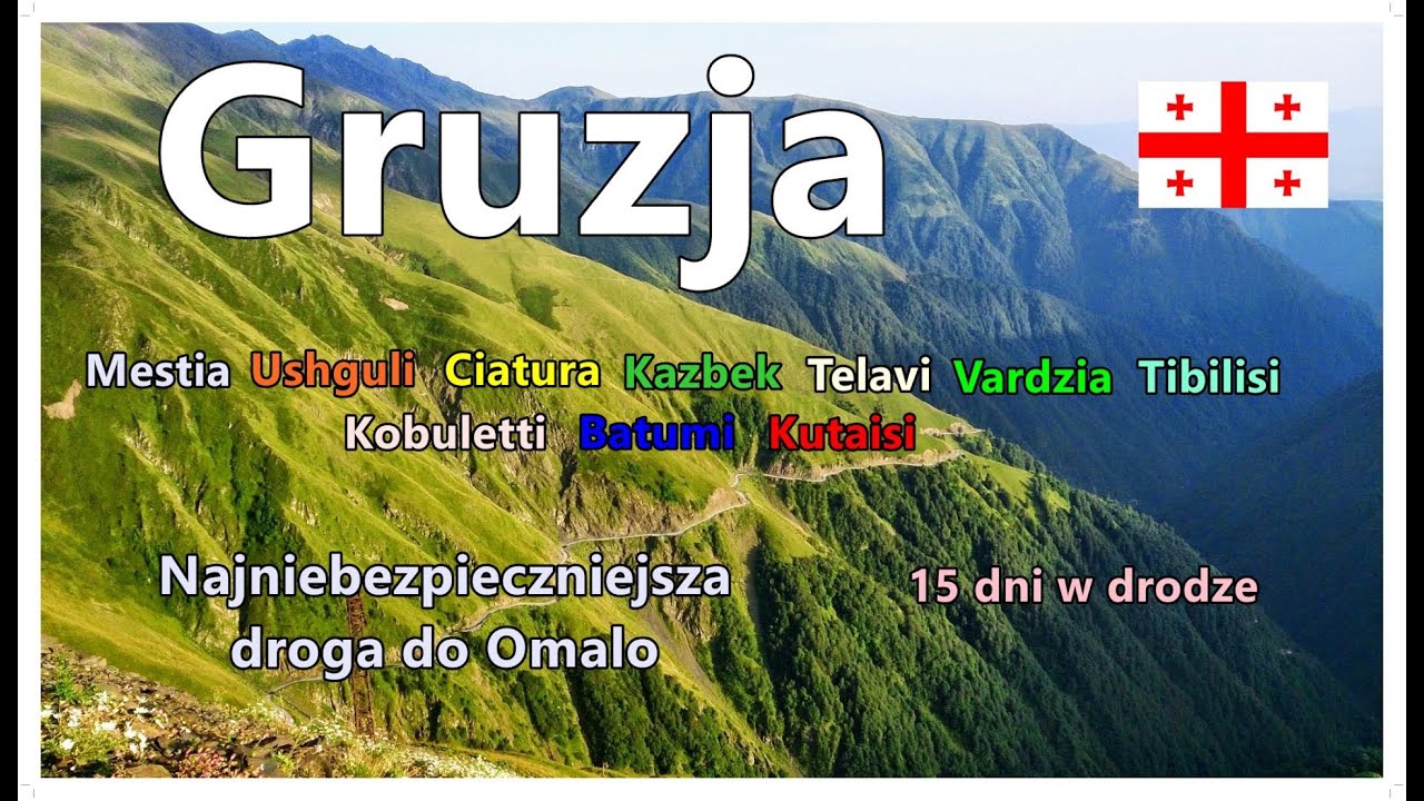 Gruzja - 15 dni w podróży/Mestia/Ushguli/Kazbek/Omalo/Tibilisi i inne