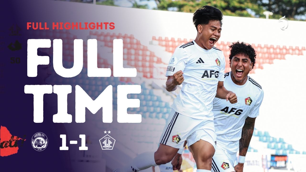 FULL HIGHLIGHTS | MATCHDAY 3 - AREMA FC 1-1 PERSIK KEDIRI