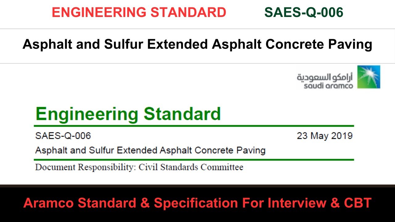 SAES-Q-006 Asphalt Standard: Saudi Aramco Engineering Guideline ARAMCO ENGINEERING STANDARD #SEAS