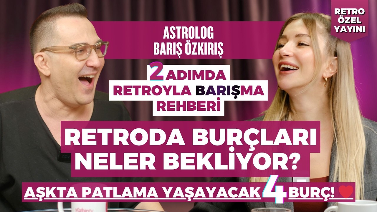 BARIŞ ÖZKIRIŞ ESTİ GÜRLEDİ: Retro Sanıldığı Gibi Değil! 🚨 BU RETRO HANGİ BURÇLARI ZENGİN EDECEK?💰