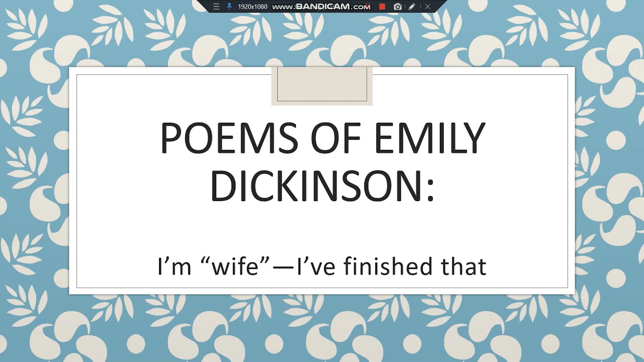I am wife- I've Finished that - Emily Dickinson